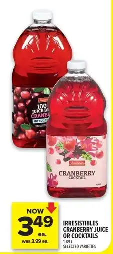 Metro Irresistibles cranberry juice or cocktails offer