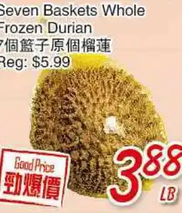 Foody Mart Seven Baskets Whole Frozen Durian offer