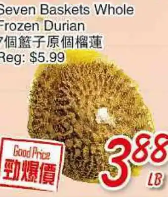 Foody Mart Seven Baskets Whole Frozen Durian offer