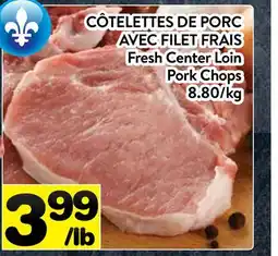 Supermarché PA CÔTELETTES DE PORC AVEC FILET FRAIS | Fresh Center Loin Pork Chops offer