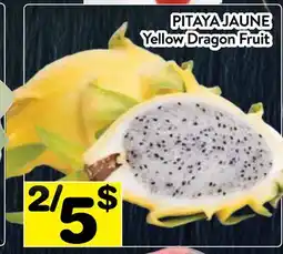 Supermarché PA PITAYA JAUNE | Yellow Dragon Fruit offer