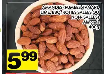 Supermarché PA AMANDES (FUMÉES, TAMARI, LIME, BBQ, RÔTIES SALÉES OU NON- SALÉES) | Almonds offer