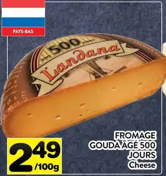 Supermarché PA FROMAGE GOUDA ÂGÉ 500 JOURS LANDANA | Landana Cheese offer