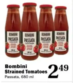 Ferraro Foods Bombini Strained Tomatoes offer