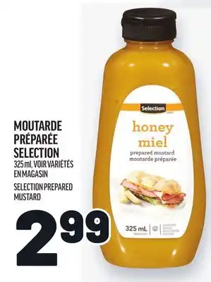 Metro MOUTARDE PRÉPARÉE SELECTION | SELECTION PREPARED MUSTARD offer