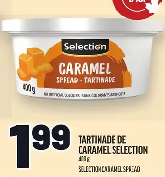 Metro TARTINADE DE CARAMEL SELECTION | SELECTION CARAMEL SPREAD offer