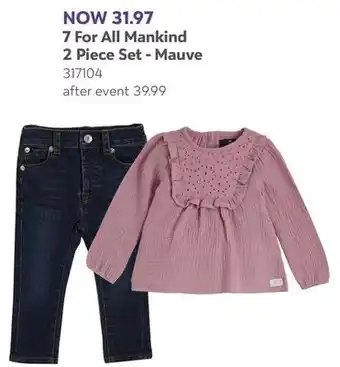 Babies 'R' Us 7 For All Mankind 2 Piece Set - Mauve offer