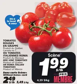 IGA RED VINE TOMATOES OR ROMA ITALIAN TOMATOES offer