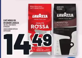 Metro CAFÉ MOULU OU EN GRAINS LAVAZZA | LAVAZZA GROUND COFFEE OR COFFEE BEANS offer