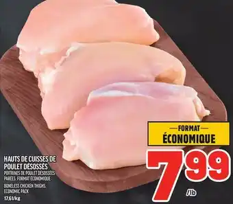 Metro HAUTS DE CUISSES DE POULET DÉSOSSÉS | BONELESS CHICKEN THIGHS offer