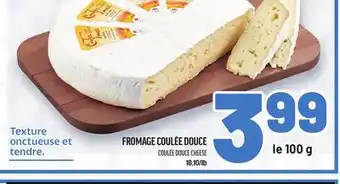 Metro FROMAGE COULÉE DOUCE | COULÉE DOUCE CHEESE offer