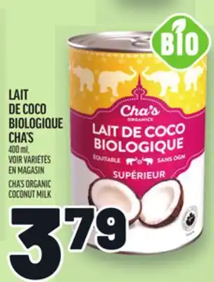 Metro LAIT DE COCO BIOLOGIQUE CHA'S | CHA'S ORGANIC COCONUT MILK offer