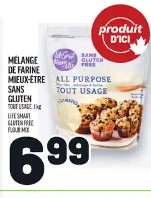 Metro MÉLANGE DE FARINE MIEUX-ÊTRE SANS GLUTEN | LIFE SMART GLUTEN FREE FLOUR MIX offer