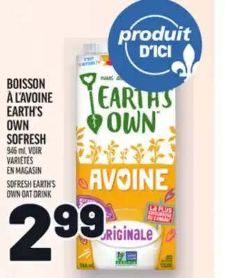 Metro BOISSON À L'AVOINE EARTH'S OWN SOFRESH | SOFRESH EARTH'S OWN OAT DRINK offer