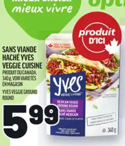 Metro SANS VIANDE HACHÉ YVES VEGGIE CUISINE | YVES VEGGIE GROUND ROUND offer