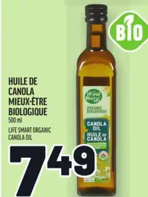 Metro HUILE DE CANOLA MIEUX-ÊTRE BIOLOGIQUE | LIFE SMART ORGANIC CANOLA OIL offer