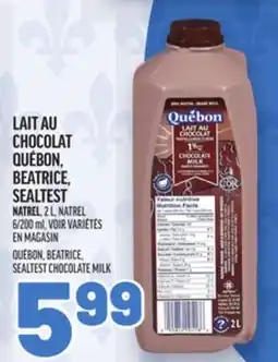 Metro LAIT AU CHOCOLAT QUÉBON, BEATRICE, SEALTEST | QUÉBON, BEATRICE, SEALTEST CHOCOLATE MILK offer