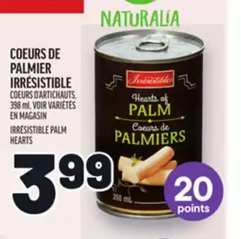 Metro COEURS DE PALMIER IRRÉSISTIBLE | IRRÉSISTIBLE PALM HEARTS offer