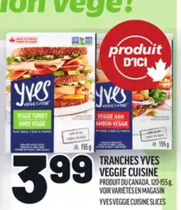 Metro TRANCHES YVES VEGGIE CUISINE | YVES VEGGIE CUISINE SLICES offer