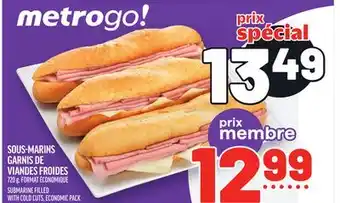 Metro SOUS-MARINS GARNIS DE VIANDES FROIDES | SUBMARINE FILLED WITH COLD CUTS, ECONOMIC PACK offer