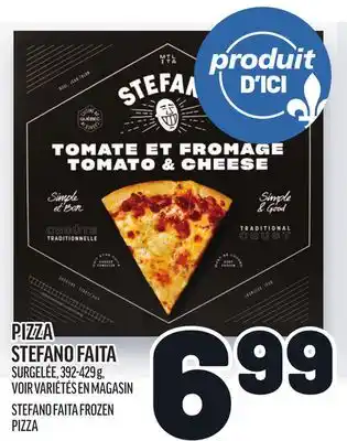 Metro PIZZA STEFANO FAITA | STEFANO FAITA FROZEN PIZZA offer