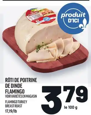 Metro RÔTI DE POITRINE DE DINDE DE DINDE FLAMINGO | FLAMINGO TURKEY BREAST ROAST offer