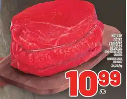 Metro RÔTI DE CÔTES CROISÉES DÉSOSSÉ | BONELESS CROSS RIB ROAST offer