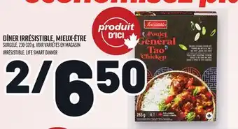 Metro DÎNER IRRÉSISTIBLE, MIEUX-ÊTRE | IRRÉSISTIBLE, LIFE SMART DINNER offer