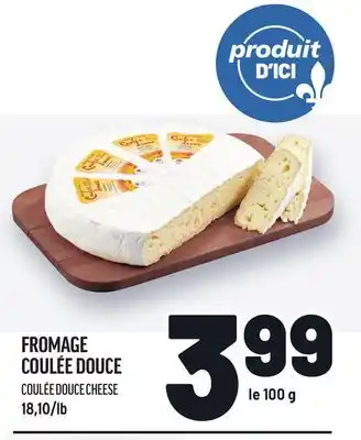 Metro FROMAGE DOUCE COULÉE | COULÉE DOUCE CHEESE offer