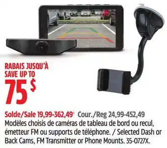 Canadian Tire Selected Dash or Back Cams, FM Transmitter or Phone Mounts offer