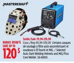 Canadian Tire Mastercraft Selected Auto Dark Welding Helmets and MIG/Flux Core Welder offer