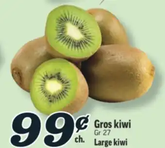 Marché Richelieu Gros kiwi | Large kiwi offer