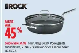 Canadian Tire THE ROCK 30cm Non-Stick Jumbo Cooker offer