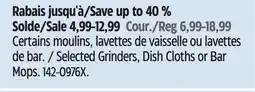 Canadian Tire Selected Grinders, Dish Cloths or Bar Mops offer