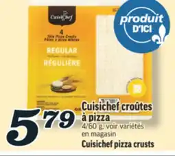 Marché Richelieu CROÛTES À PIZZA CUISICHEF | CUISICHEF PIZZA CRUSTS offer