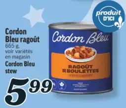 Marché Richelieu BLEU RAGOÛT CORDON | CORDON BLEU STEW offer