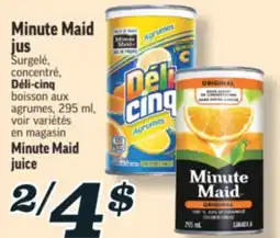 Marché Richelieu MINUTE MAID JUICE | MINUTE MAID JUICE offer