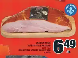 Super C JAMBON FUMÉ IRRÉSISTIBLE ARTISAN | IRRÉSISTIBLE ARTISAN SMOKED HAM offer