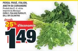 Super C CURLY, ITALIAN PARSLEY, DILL OR CILANTRO | CURLY, ITALIAN PARSLEY, DILL OR CILANTRO offer