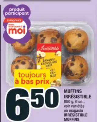 Super C MUFFINS IRRÉSISTIBLE | IRRÉSISTIBLE MUFFINS offer