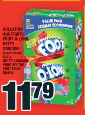 Super C COLLATION AUX FRUITS FRUIT-O-LONG BETTY CROCKER | BETTY CROCKER FRUIT-BY-THE- FOOT FRUIT SNACK offer