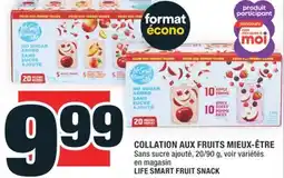 Super C COLLATION AUX FRUITS MIEUX-ÊTRE | LIFE SMART FRUIT SNACK offer