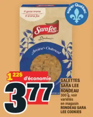 Super C GALETTES SARA LEE RONDEAU | RONDEAU SARA LEE COOKIES offer