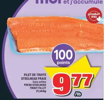 Super C FILET DE TRUITE STEELHEAD FRAIS |FRESH STEELHEAD TROUT FILLET offer