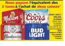 Super C BIÈRE LABATT, MOLSON, SLEEMAN | BEER offer