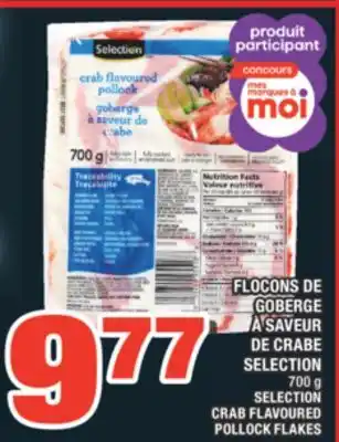 Super C FLOCONS DE GOBERGE À SAVEUR DE CRABE SELECTION | SELECTION CRAB FLAVOURED POLLOCK FLAKES offer