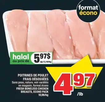 Super C POITRINES DE POULET FRAIS DÉSOSSÉES | FRESH BONELESS CHICKEN BREASTS offer