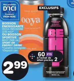 Marches Tradition OOYA INFUSIONS (250 mL)* SPORTIVE BEHY (500 mL) SPORT OR ENERGY DRINK offer