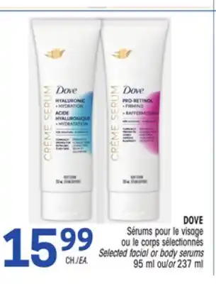 Uniprix DOVE Sérums pour le visage ou le corps sélectionnés/Selected facial or body serums offer