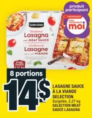 Super C LASAGNE SAUCE À LA VIANDE SELECTION | SELECTION MEAT SAUCE LASAGNA offer